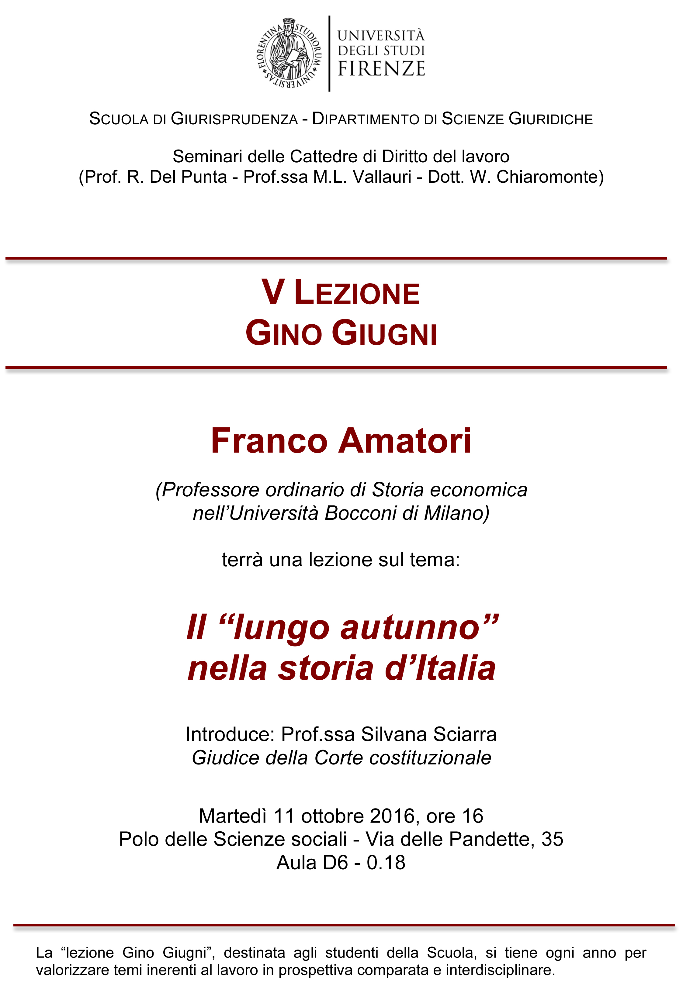V lezione Gino Giugni. Franco Amatori, Il "lungo autunno" nella storia d'Italia. Firenze, 11 ottobre 2016